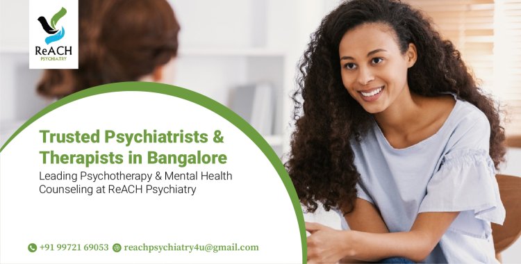 Top Psychotherapy & Counselling Services for Families in Bangalore | ReACH Psychiatry